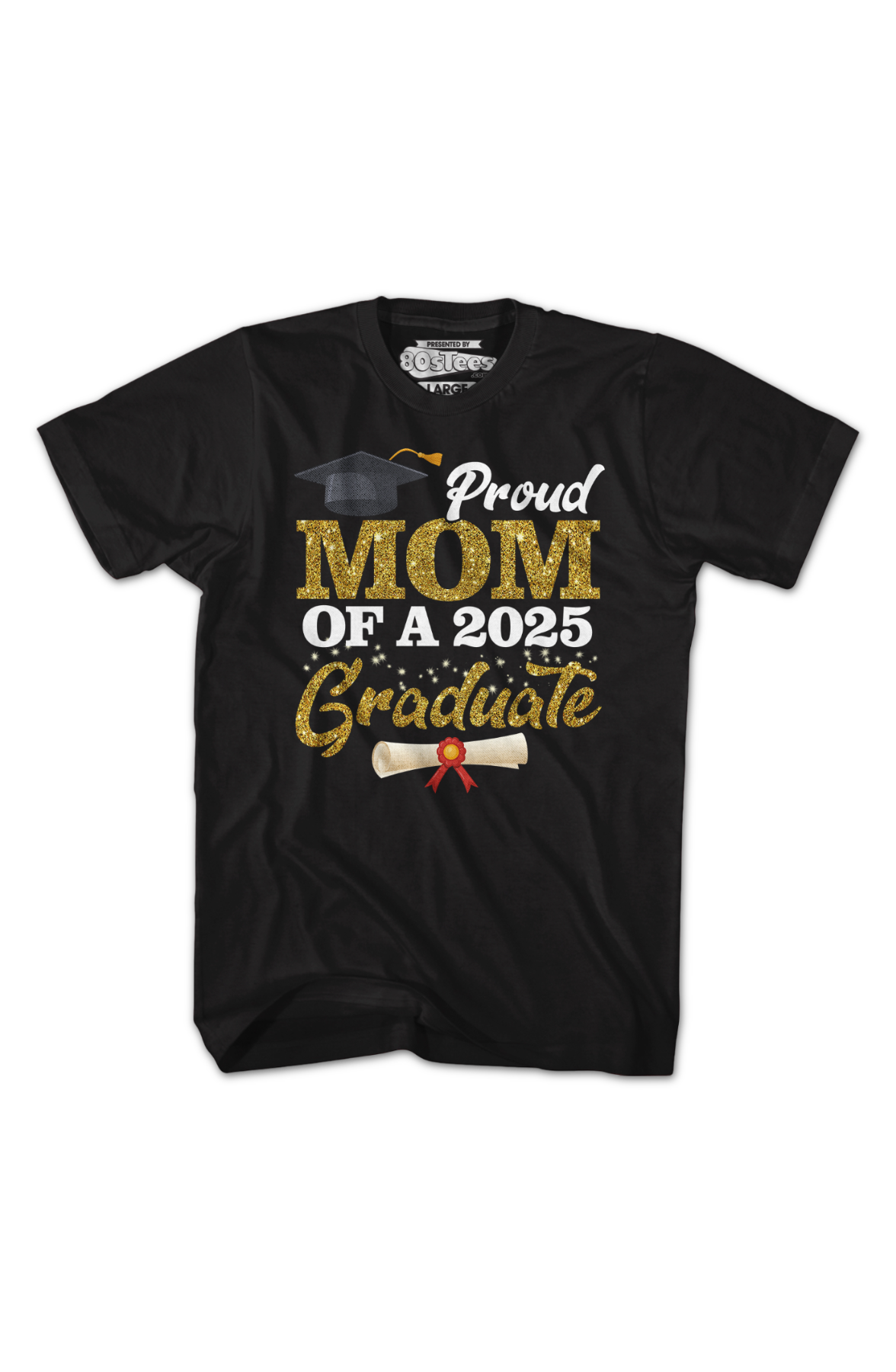 Proud Mom Of A 2025 Graduate T-Shirt