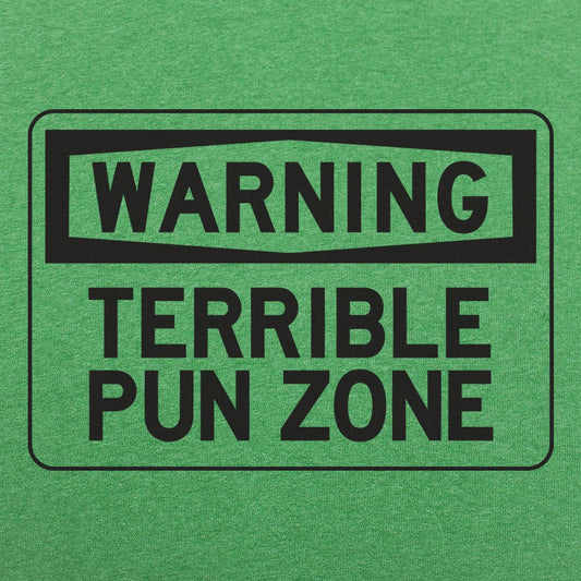 Warning Terrible Pun Zone