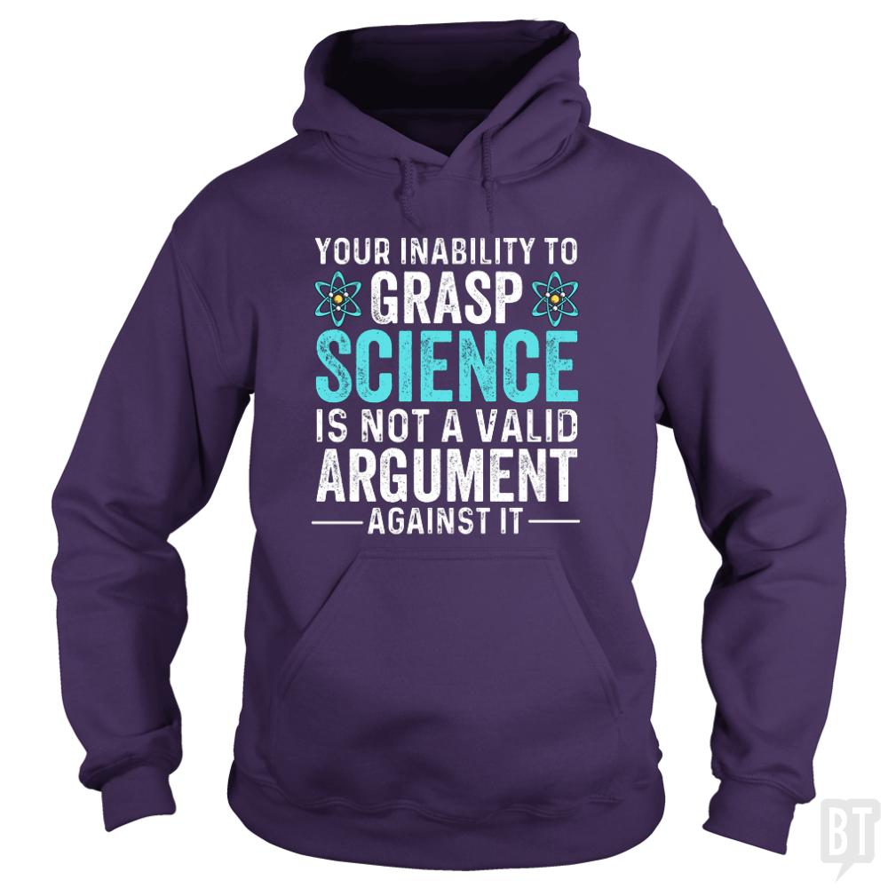 Inability To Grasp Science Hoodie