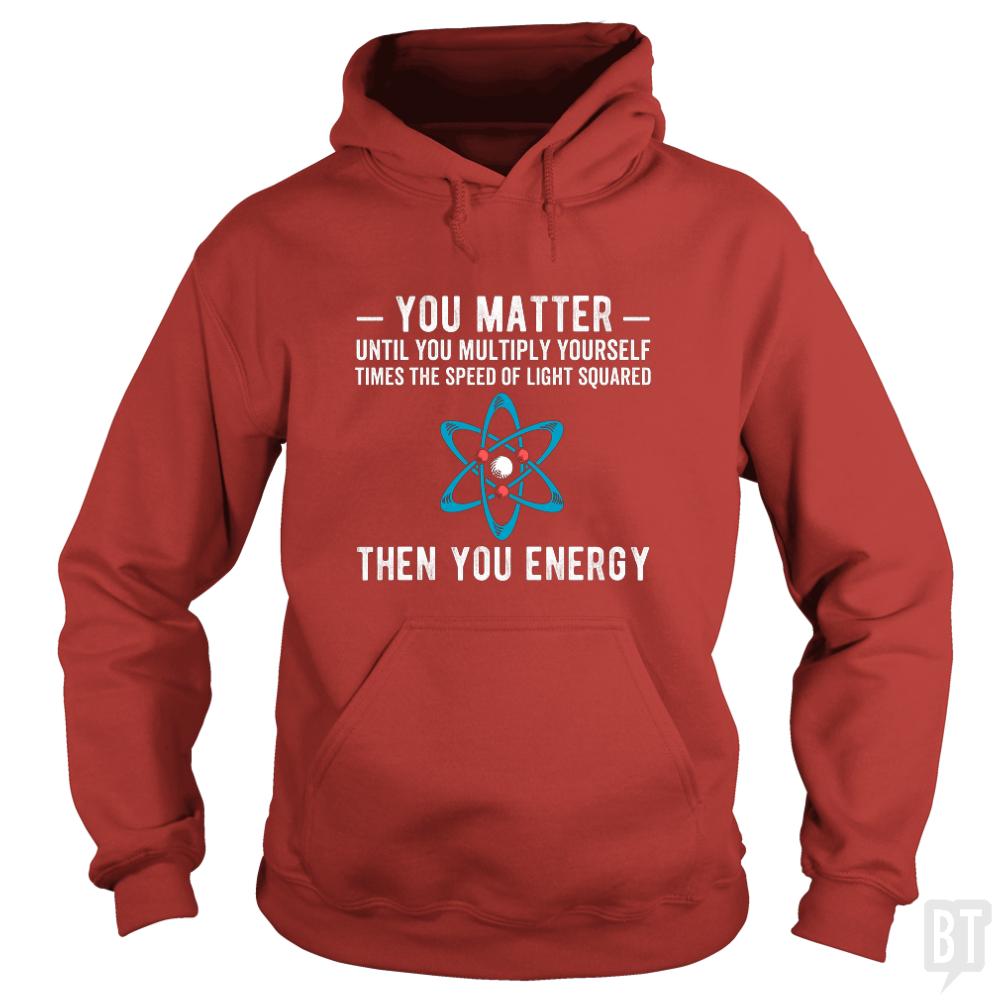 You Matter Until You Multiply Hoodie