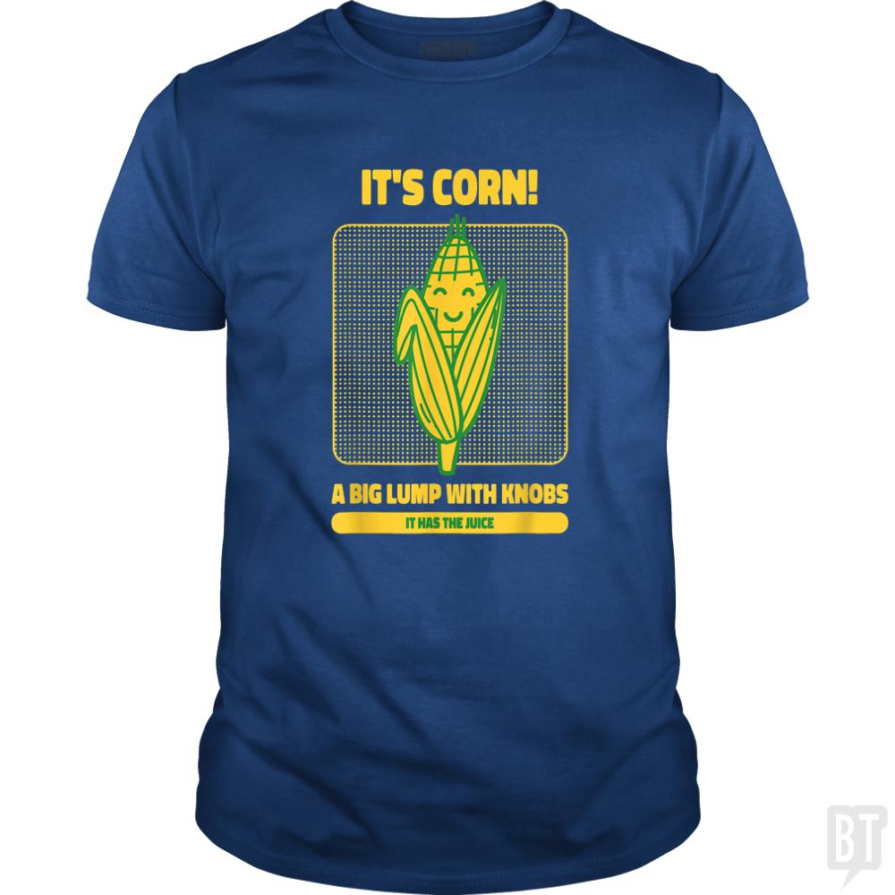 It's Corn