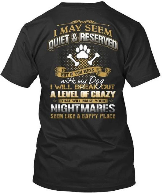Don't Mess With My Dog T-shirt Made in the USA Size S to 5XL