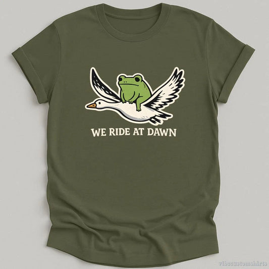 We Ride At Dawn Frog Shirt.