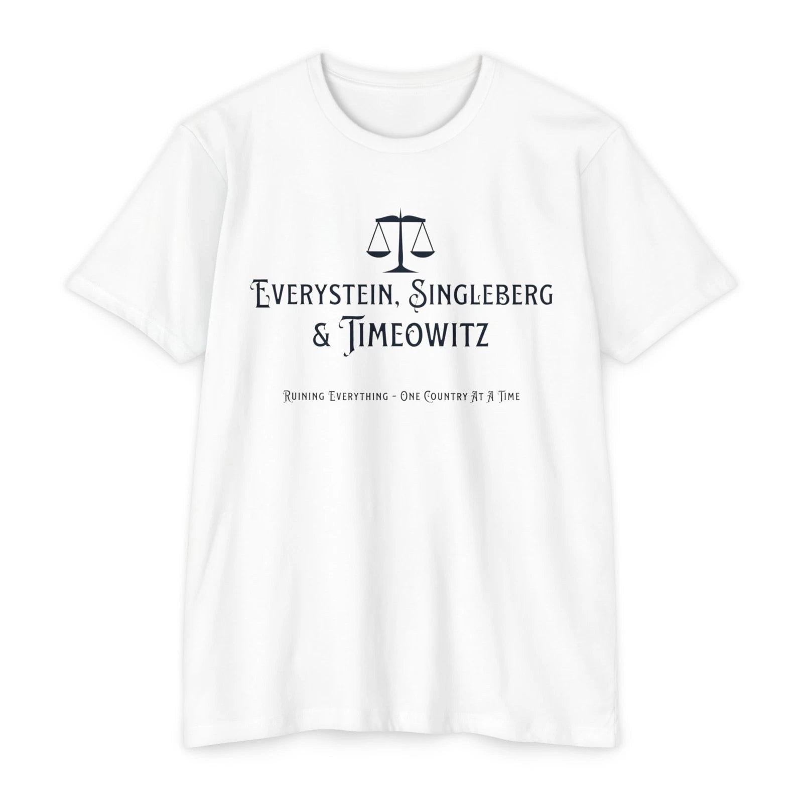EVERYstein SINGLEberg & TIMEowitz T-shirt