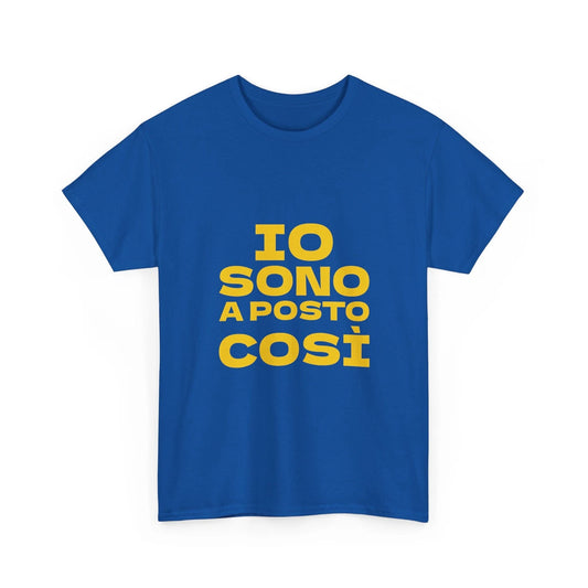 T-shirt Io sono a posto così by Gineprio, GialappaShow 100% cotton S-XL++ unisex