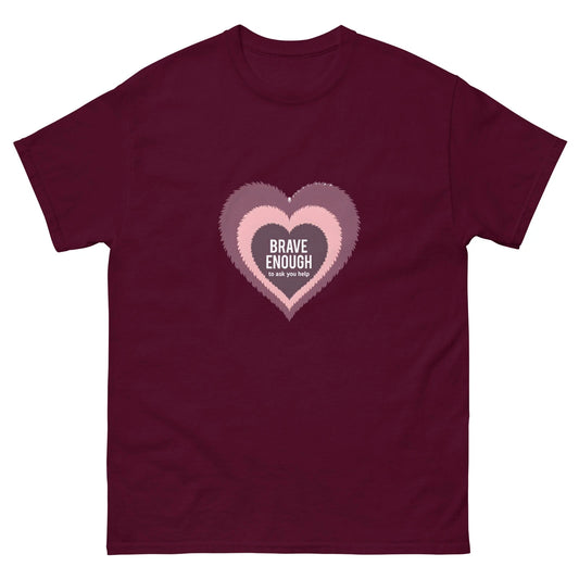 Brave Enough To Ask For Help Unisex Mental Health Awareness T-Shirt Gift