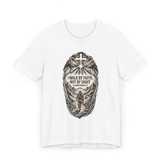 I Walk By Faith Not By Sight T-Shirt | Christian Faith Cross Graphic Tee