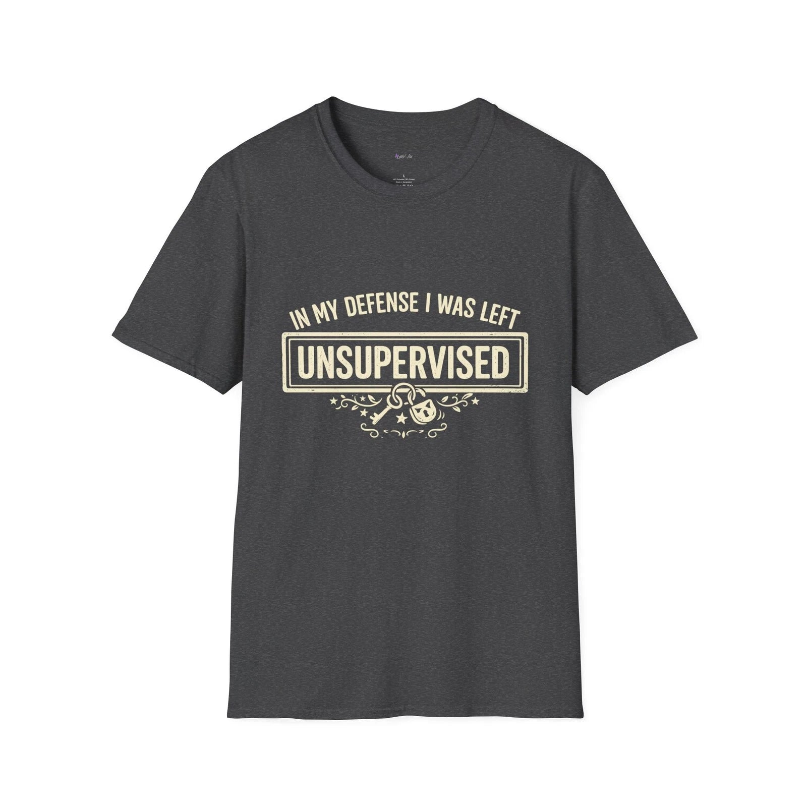 "In My Defense I Was Left Unsupervised" T-Shirt | Funny Quote Tee