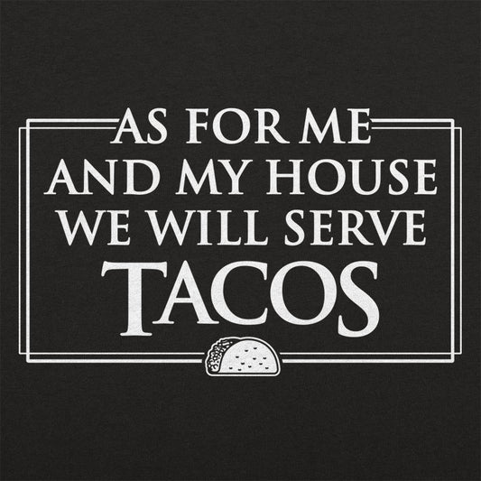 We Will Serve Tacos