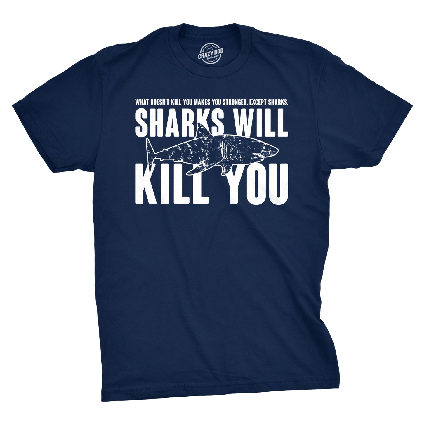 Sharks Will Kill You Men's T Shirt Hoodie, Sweatshirt | InkThreadWorks.com (Image 1)