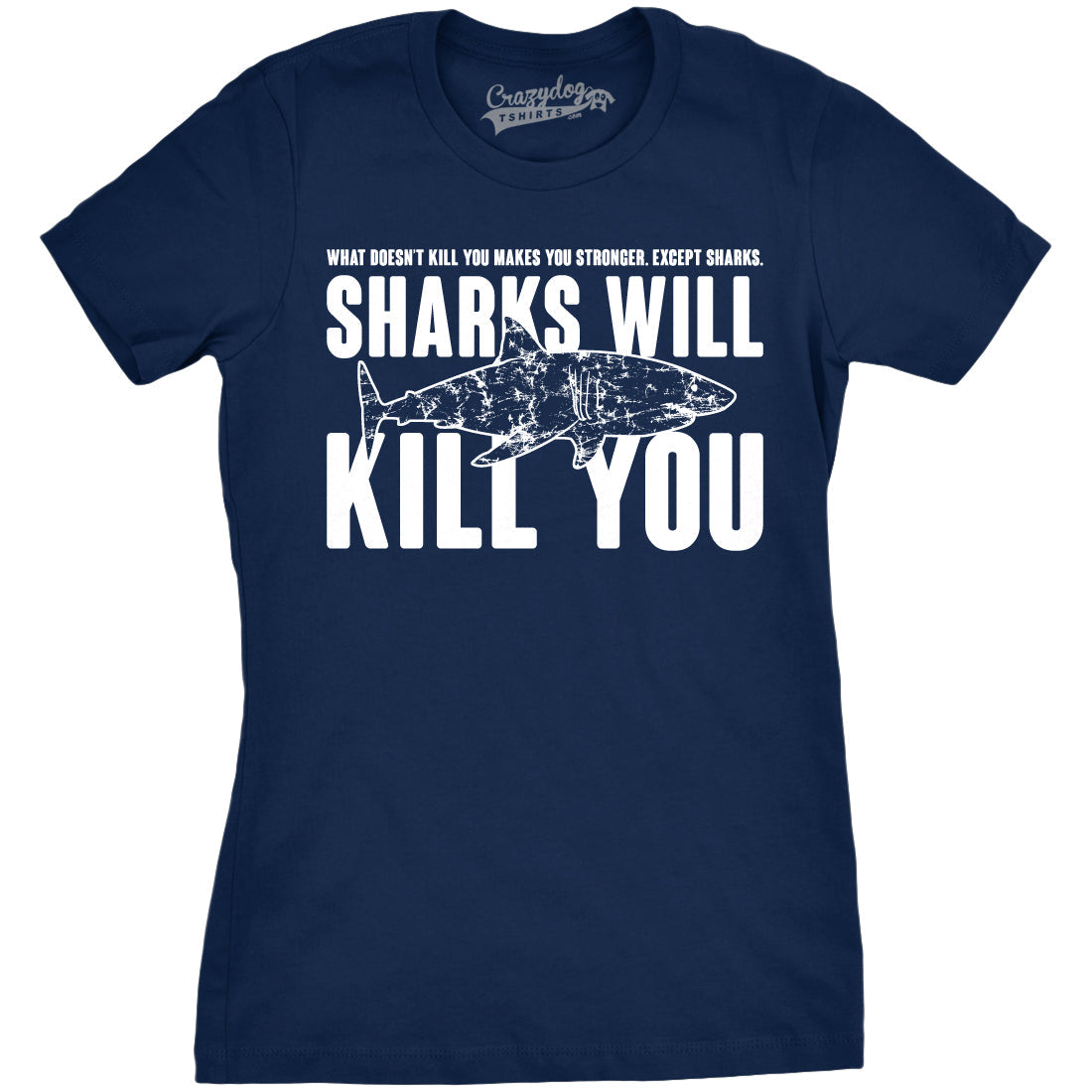 Sharks Will Kill You Women's T Shirt Hoodie, Sweatshirt | InkThreadWorks.com (Image 4)