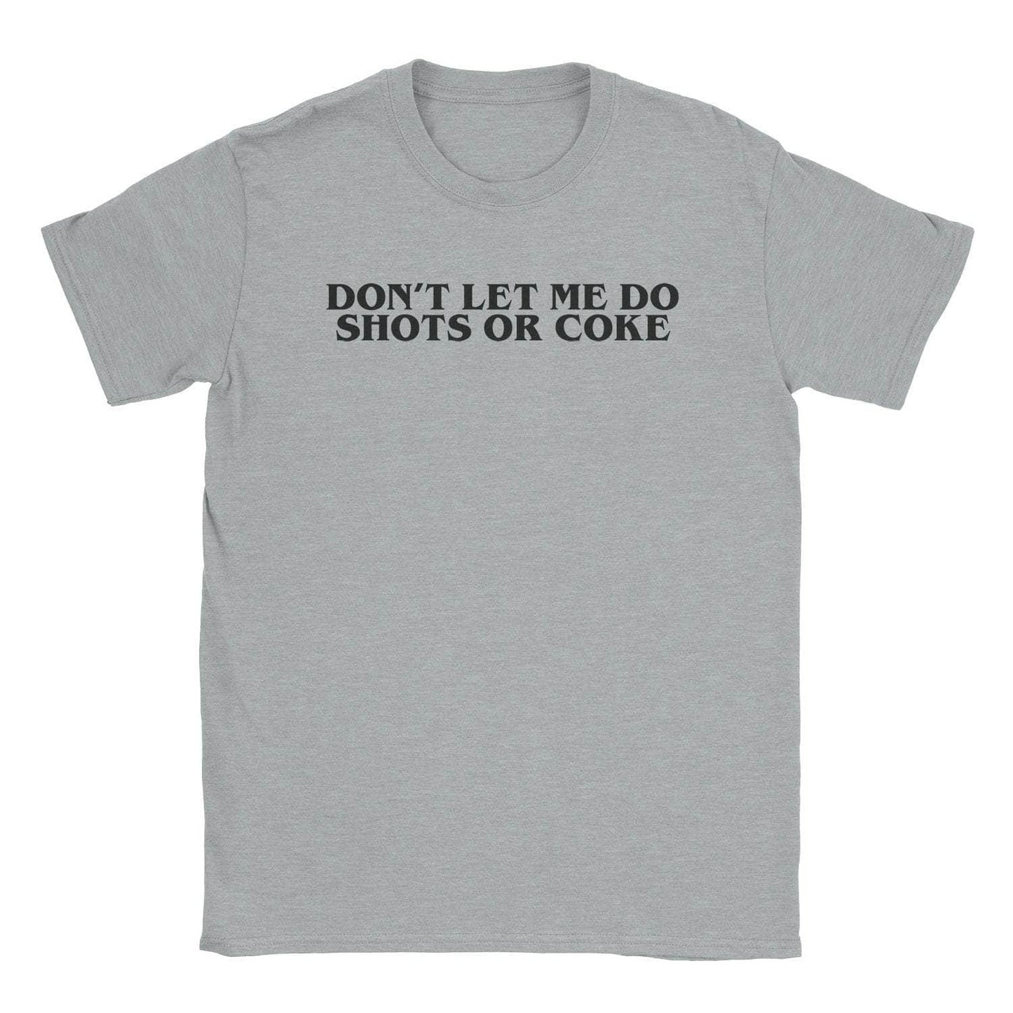 Shots Or Coke T-Shirt