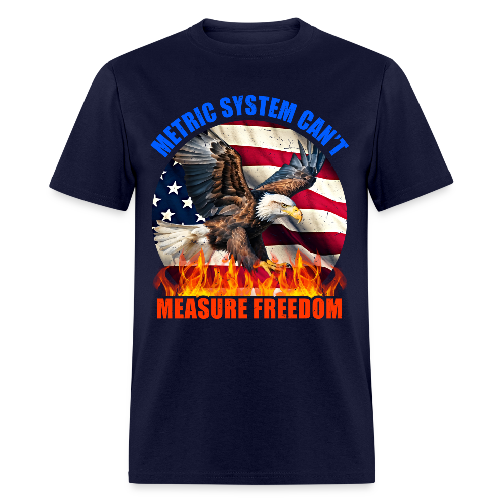 Metric System Can't Measure Freedom T Shirt