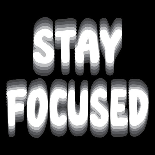 Stay Focused 2