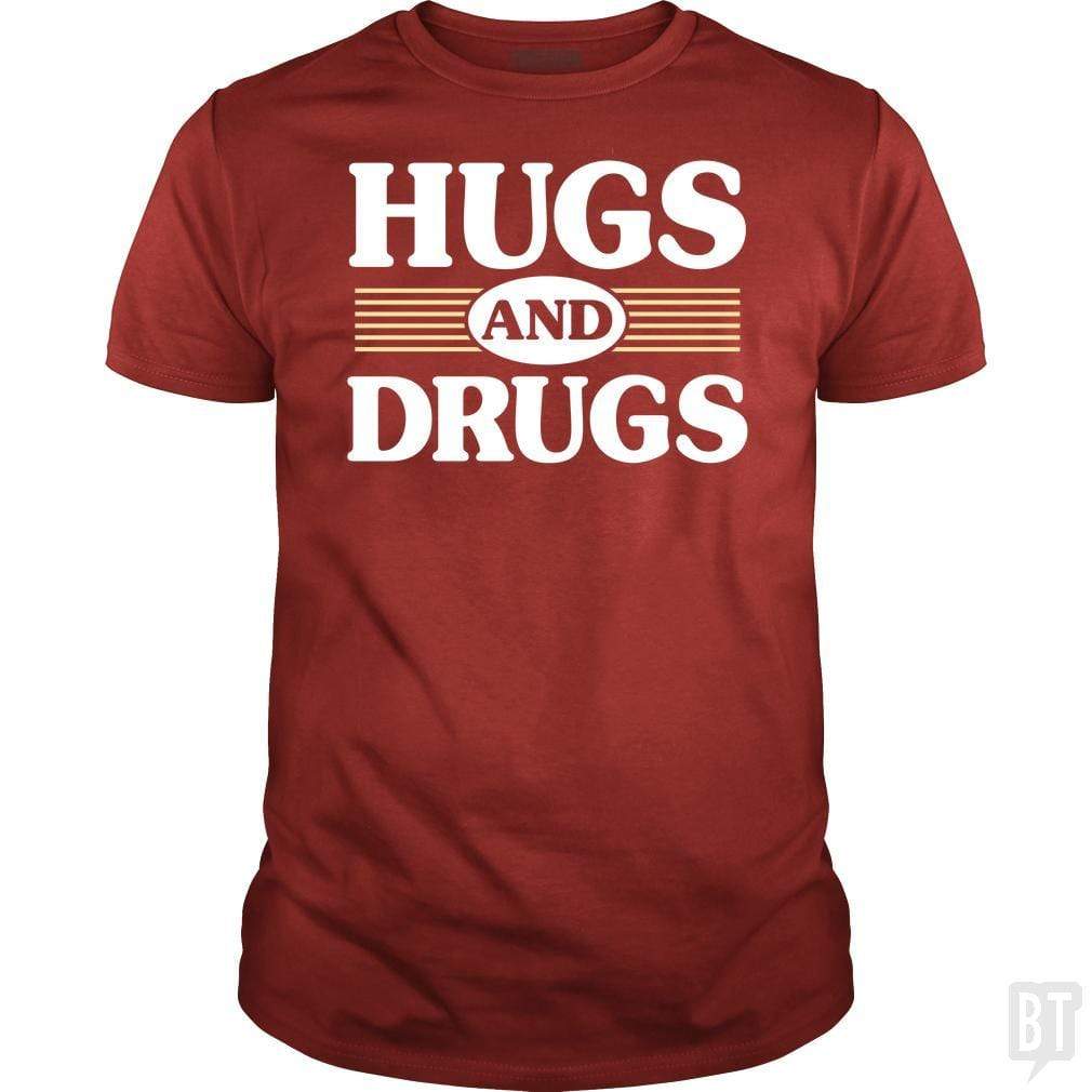 Hugs and Drugs