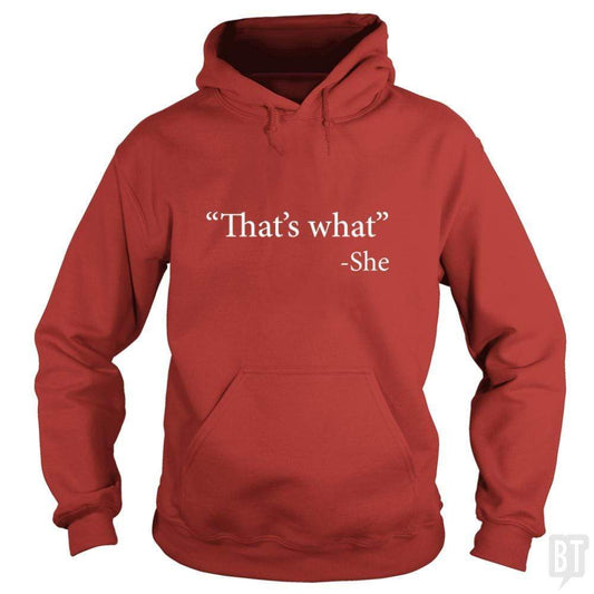 That's What She Said Hoodie