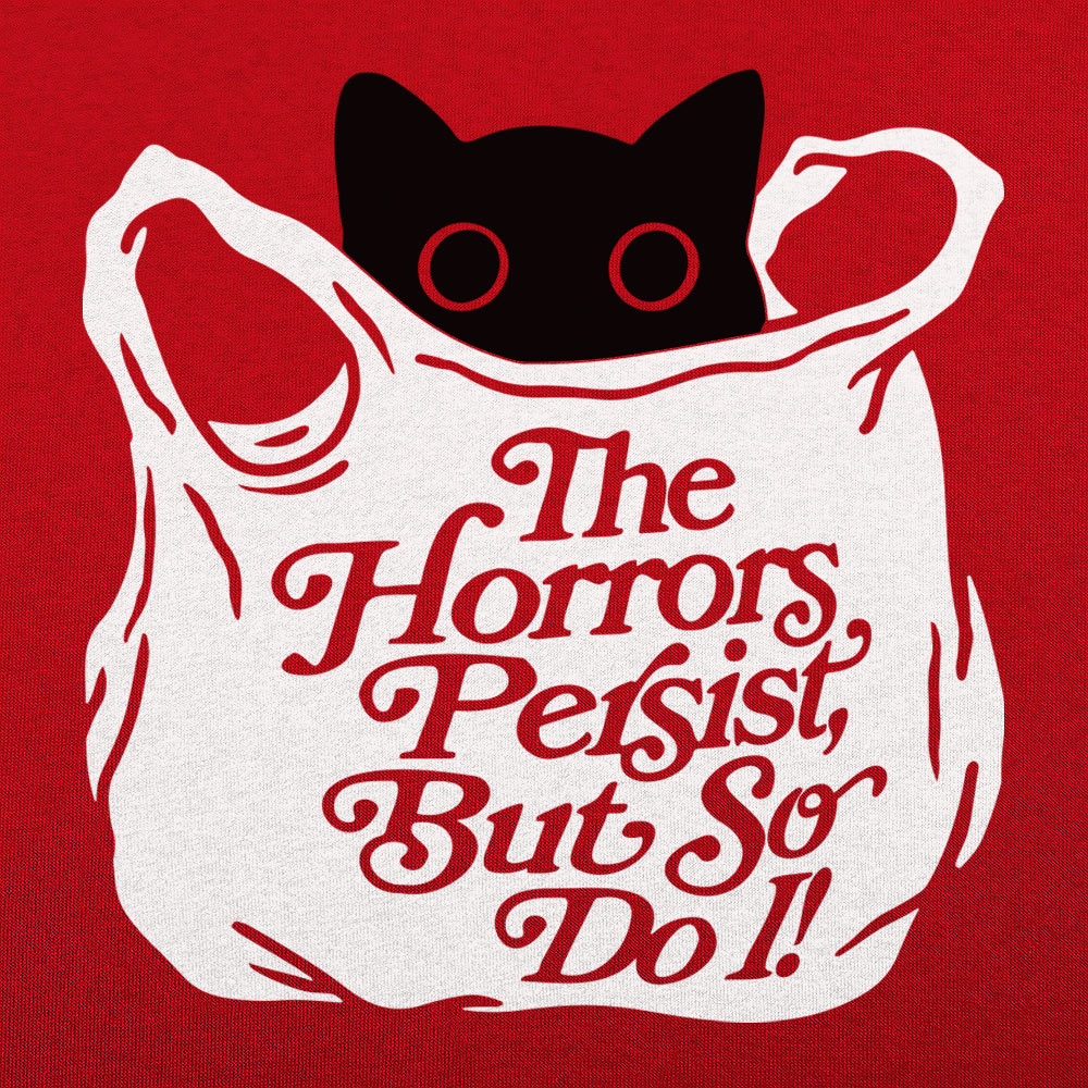 The Horrors Persist