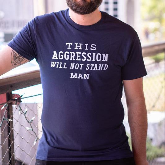This Aggression Will Not Stand
