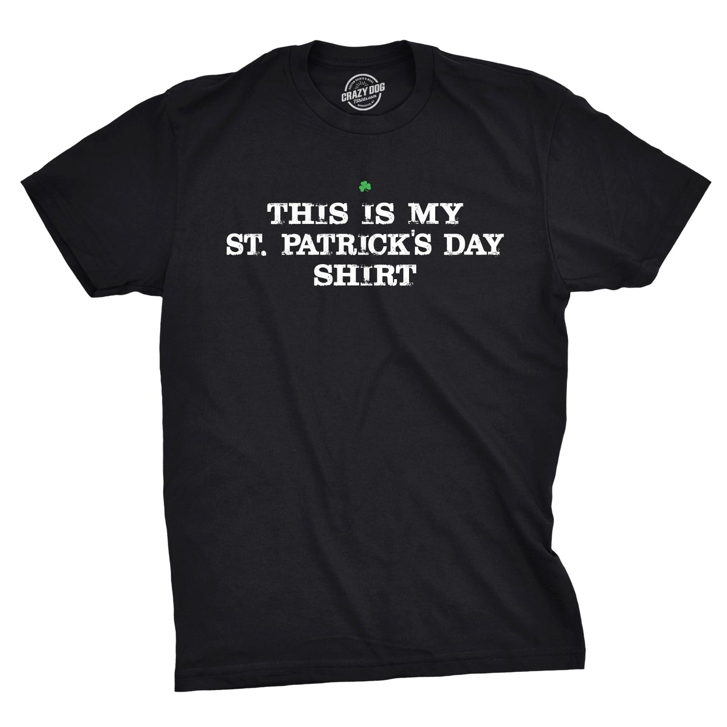 This Is My St. Patrick's Day T-Shirt Men's T Shirt Hoodie, Sweatshirt | InkThreadWorks.com (Image 1)