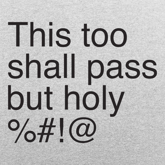 This Too Shall Pass