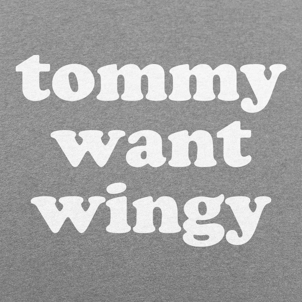 Tommy Want Wingy