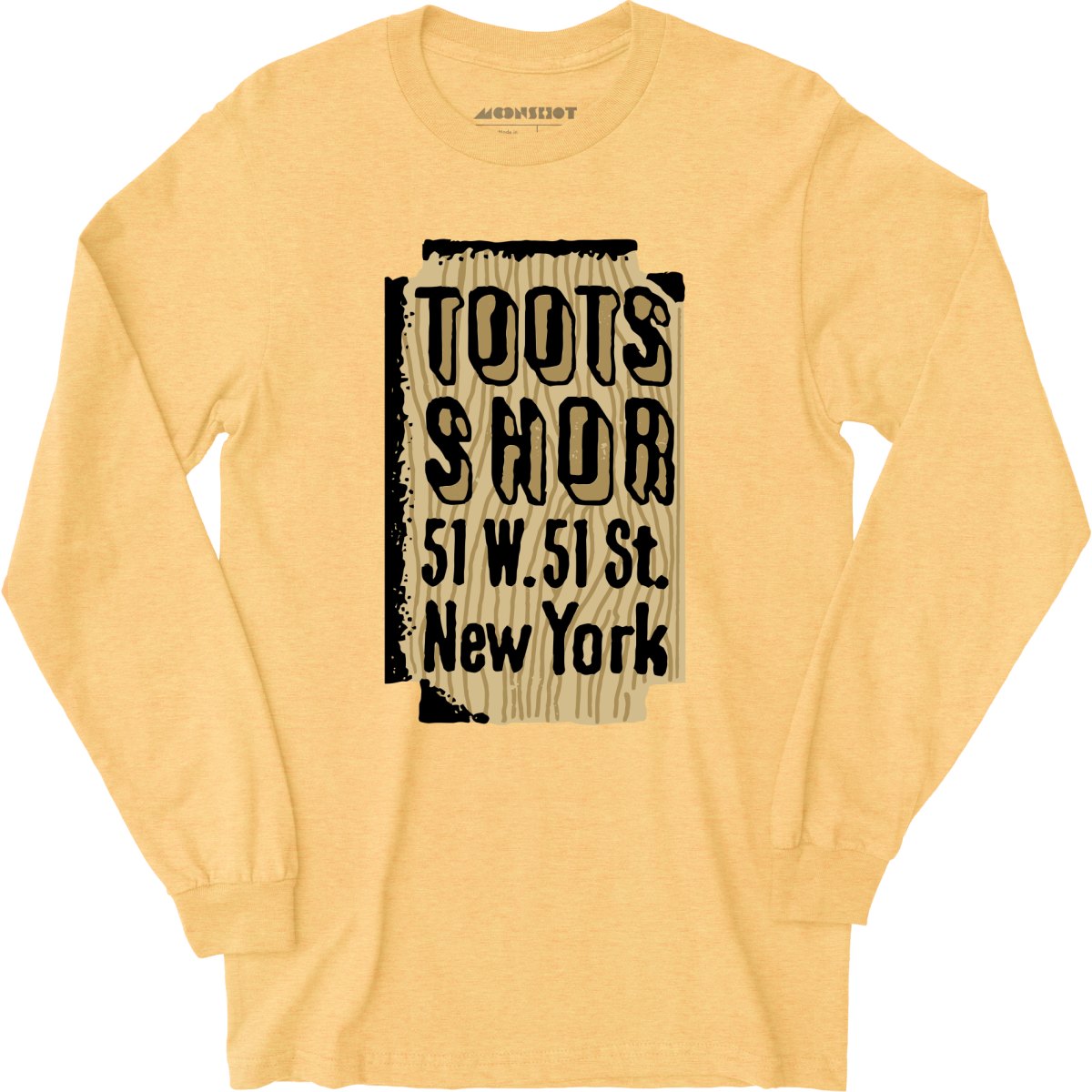 Toots Shor Sign - Manhattan, NY - Vintage Restaurant - Long Sleeve T-Shirt