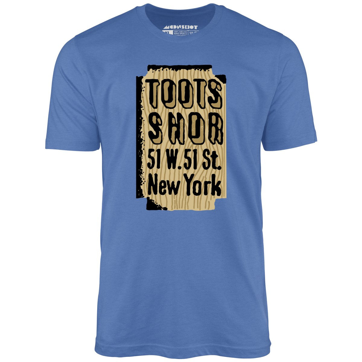 Toots Shor Sign - Manhattan, NY - Vintage Restaurant - Unisex T-Shirt