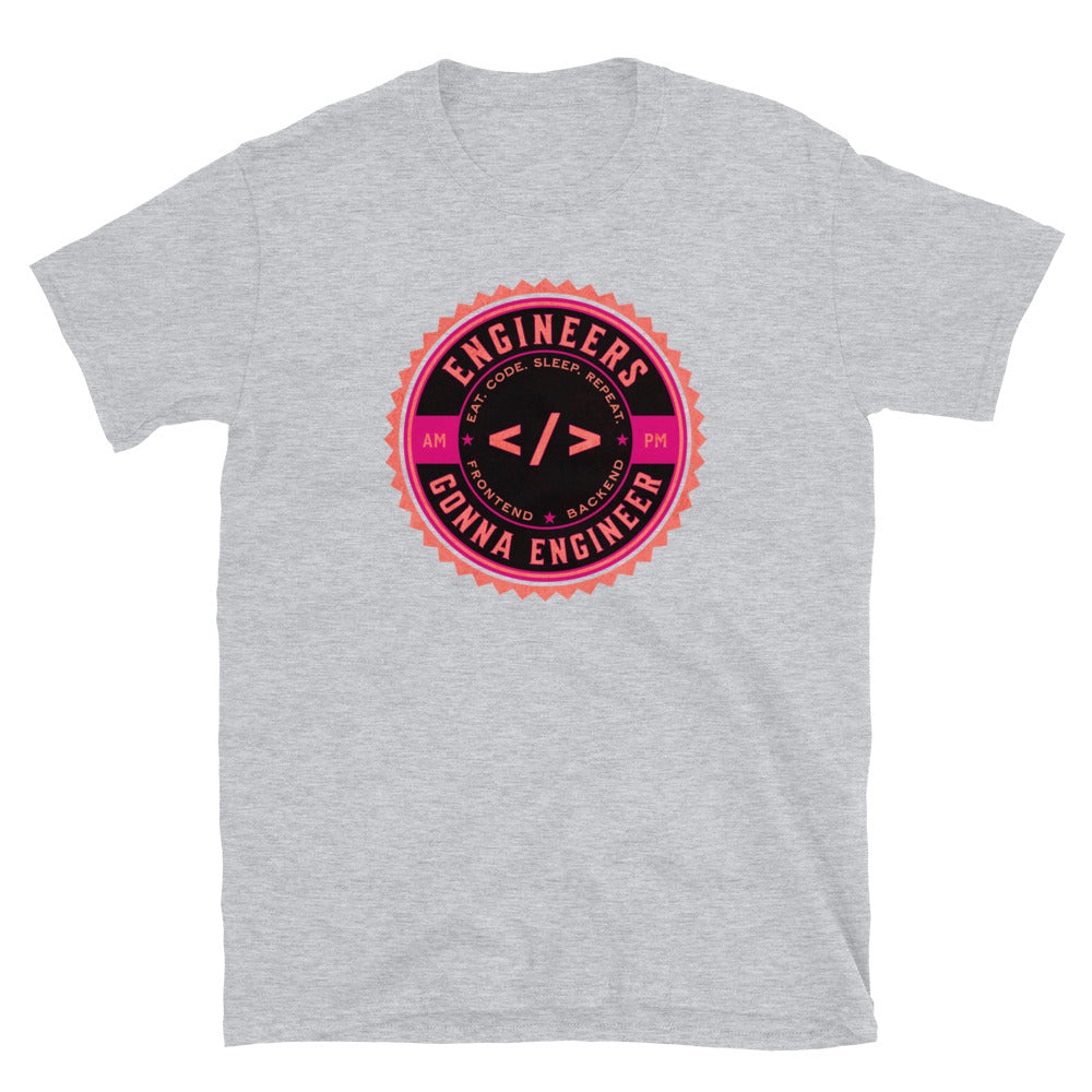 Engineers Gonna Engineer Coder T-Shirt