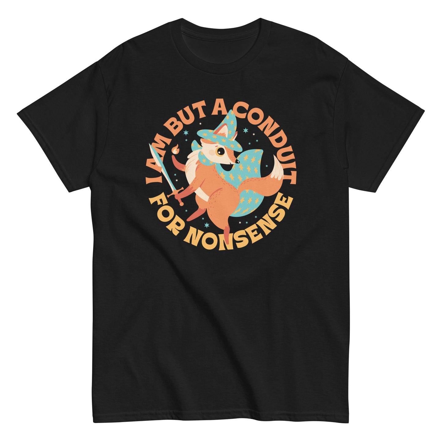 I Am But A Conduit For Nonsense Men's Classic Tee