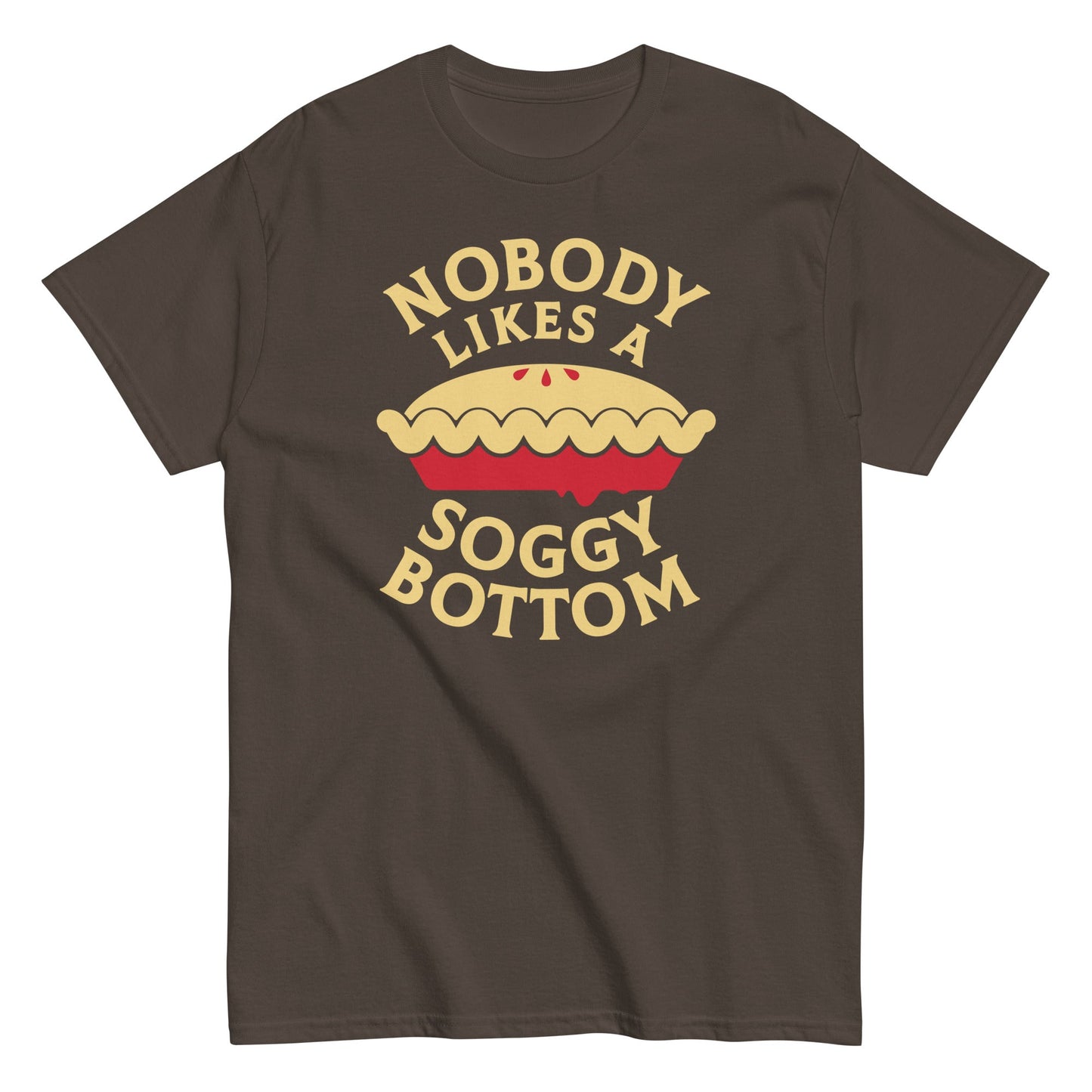 Nobody Likes A Soggy Bottom Men's Classic Tee