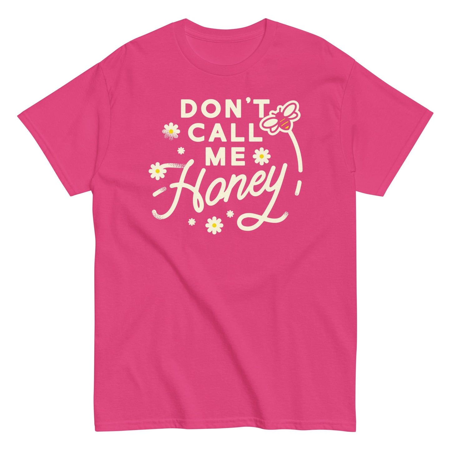 Don't Call me Honey Men's Classic Tee