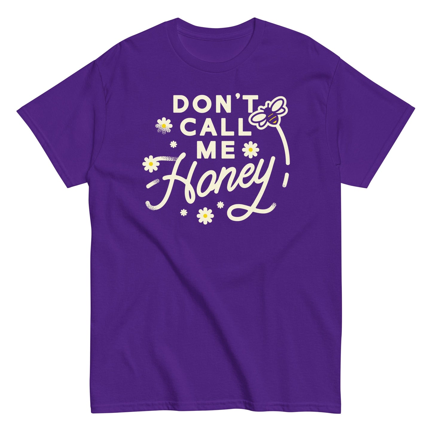 Don't Call me Honey Men's Classic Tee