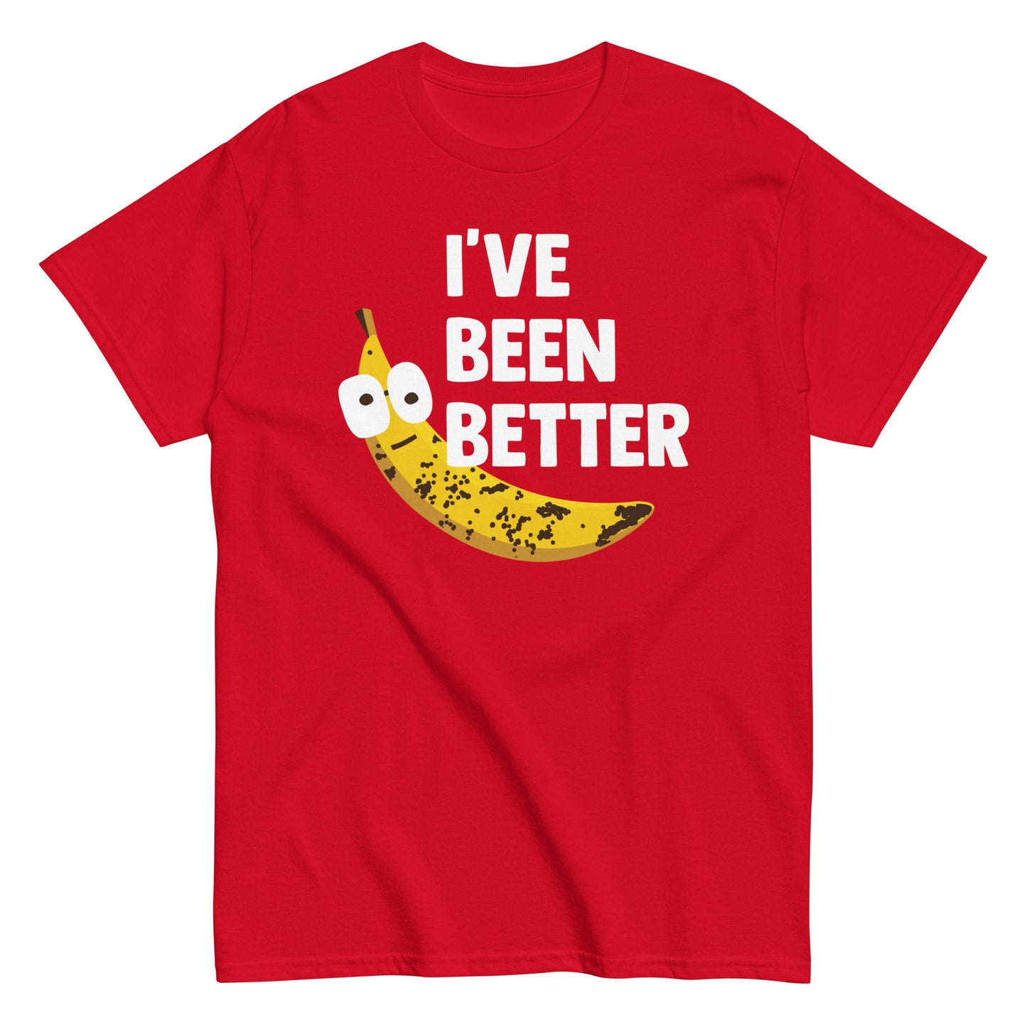 I've Been Better Men's Classic Tee