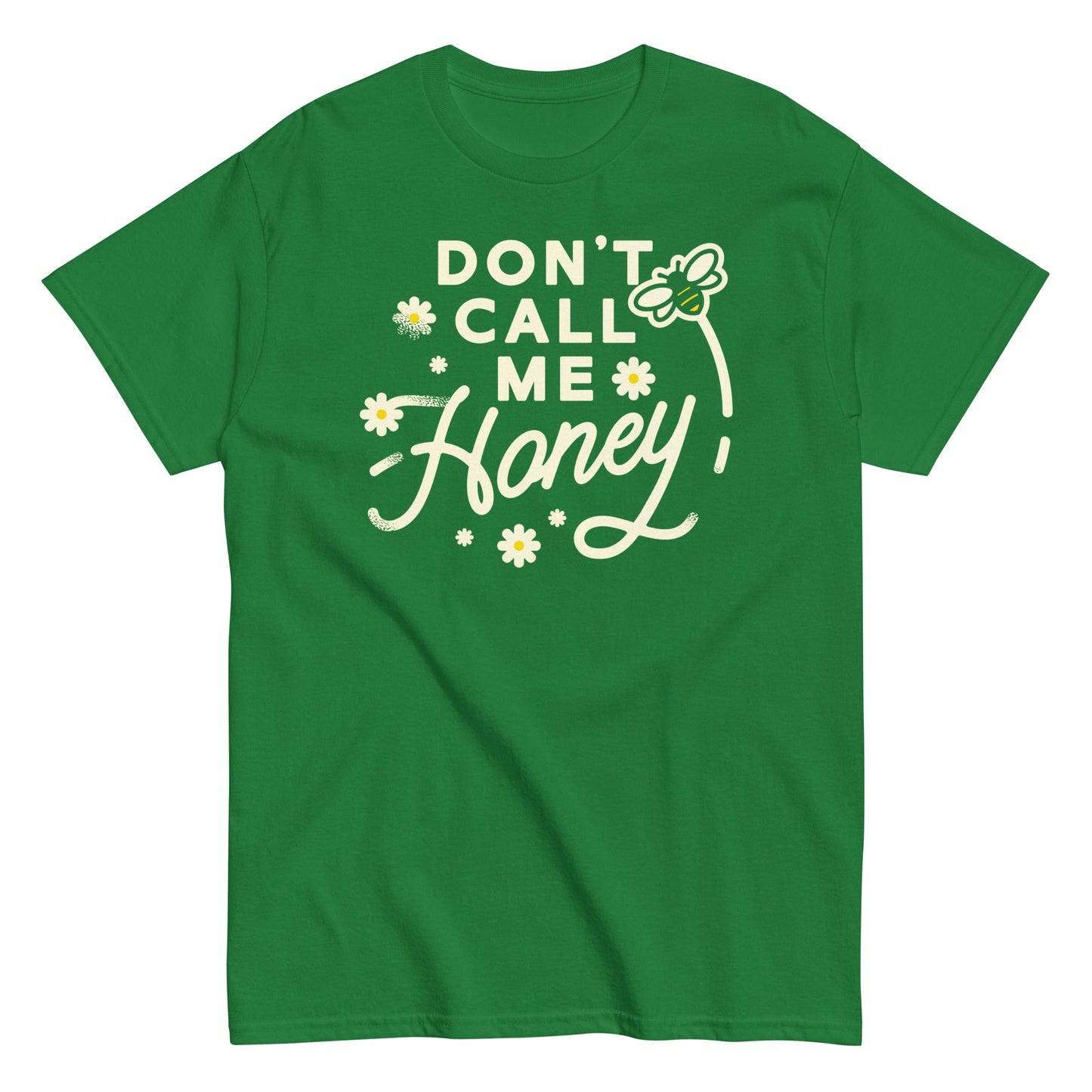 Don't Call me Honey Men's Classic Tee
