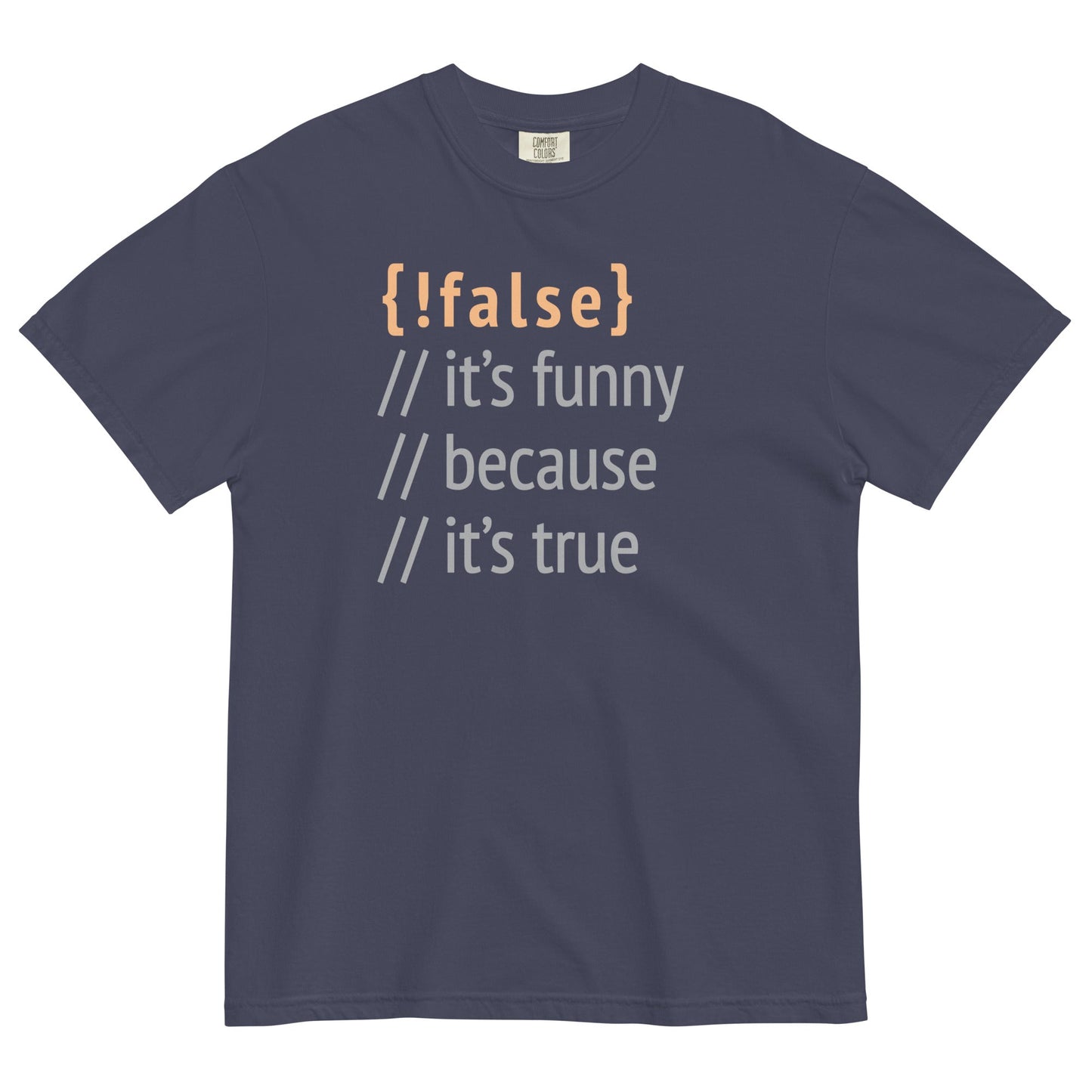 It's Funny Because It's True Men's Relaxed Fit Tee