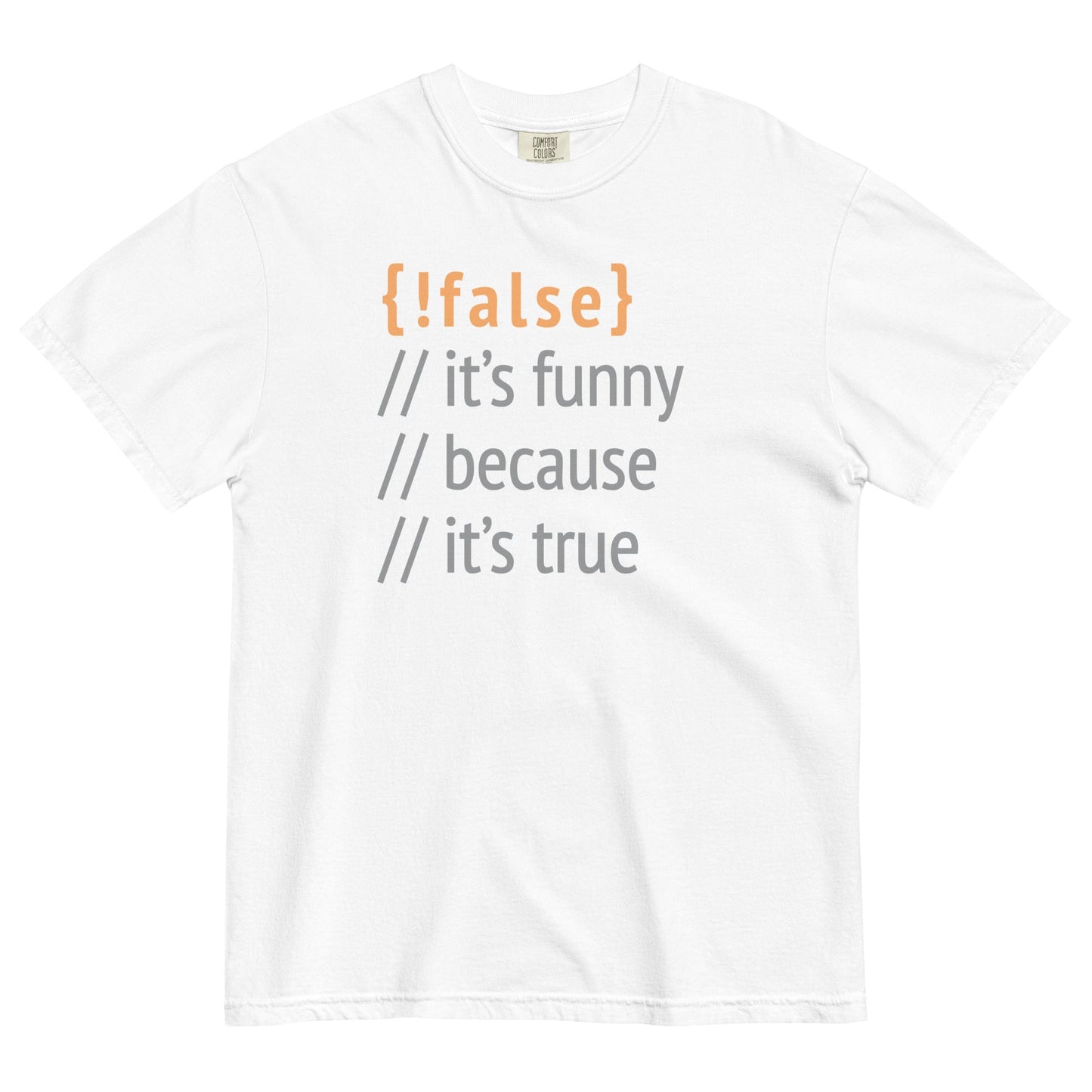 It's Funny Because It's True Men's Relaxed Fit Tee