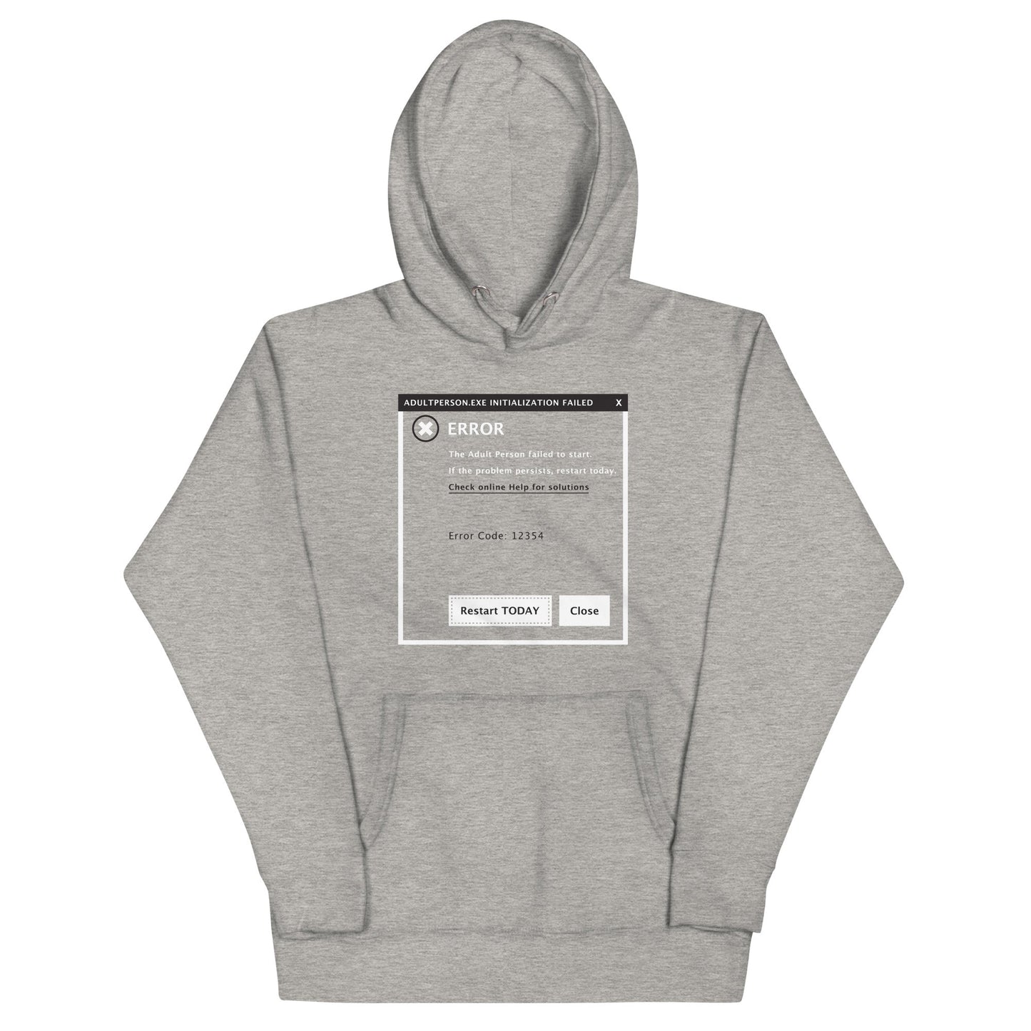 Error, Adult Person Failed To Start Unisex Hoodie