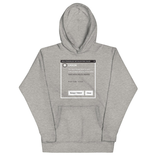 Error, Adult Person Failed To Start Unisex Hoodie