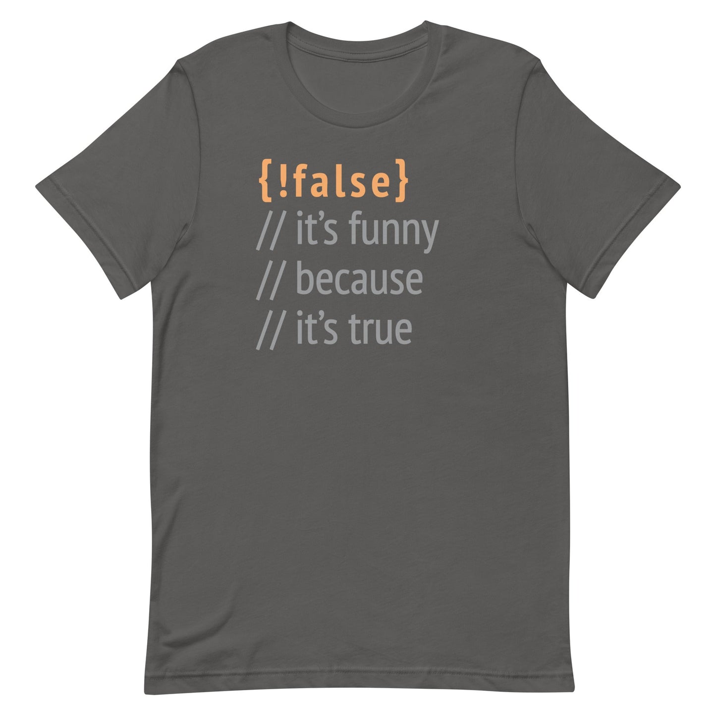 It's Funny Because It's True Men's Signature Tee