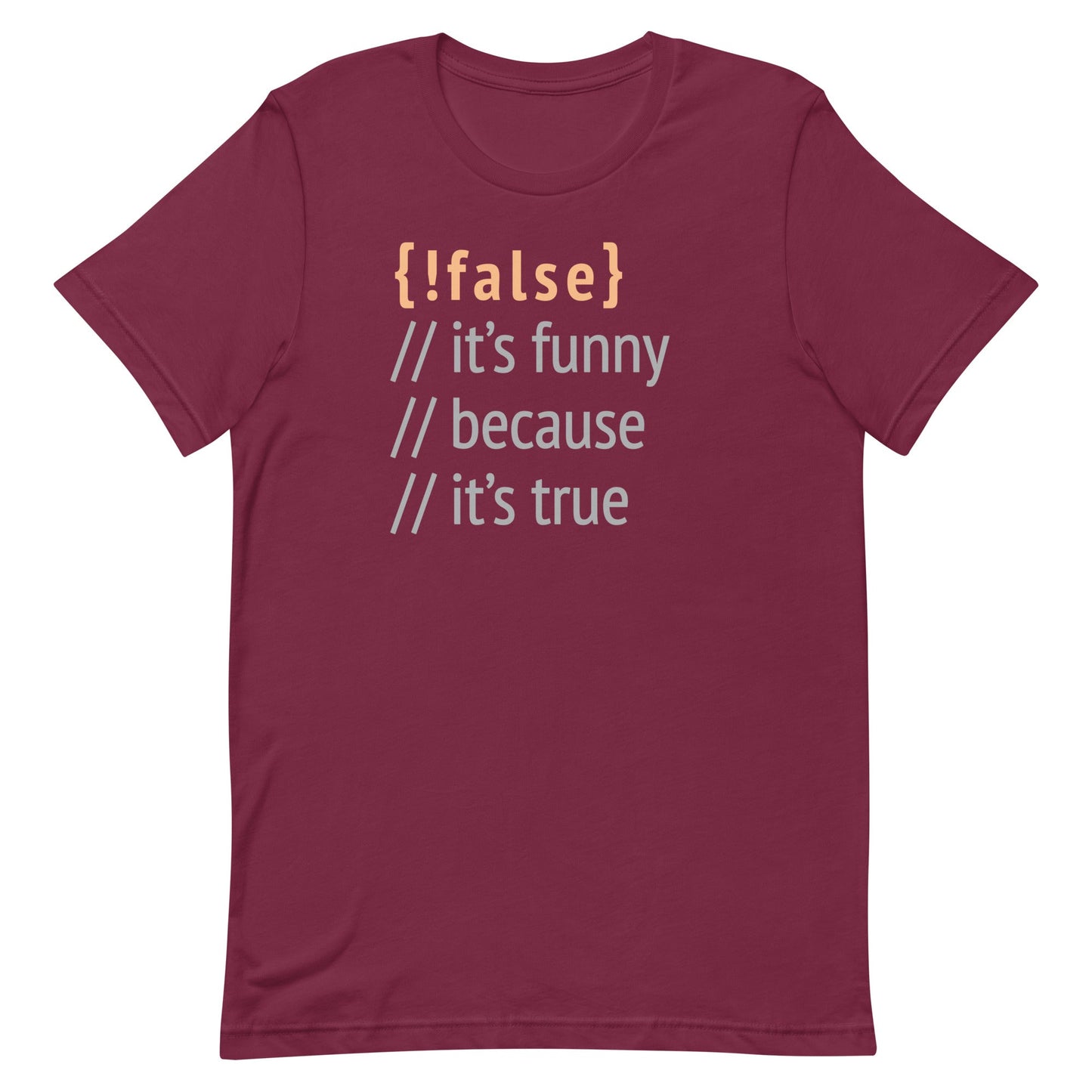 It's Funny Because It's True Men's Signature Tee