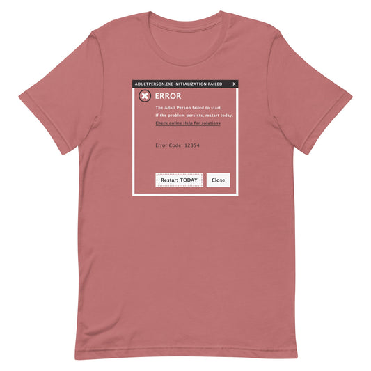 Error, Adult Person Failed To Start Men's Signature Tee
