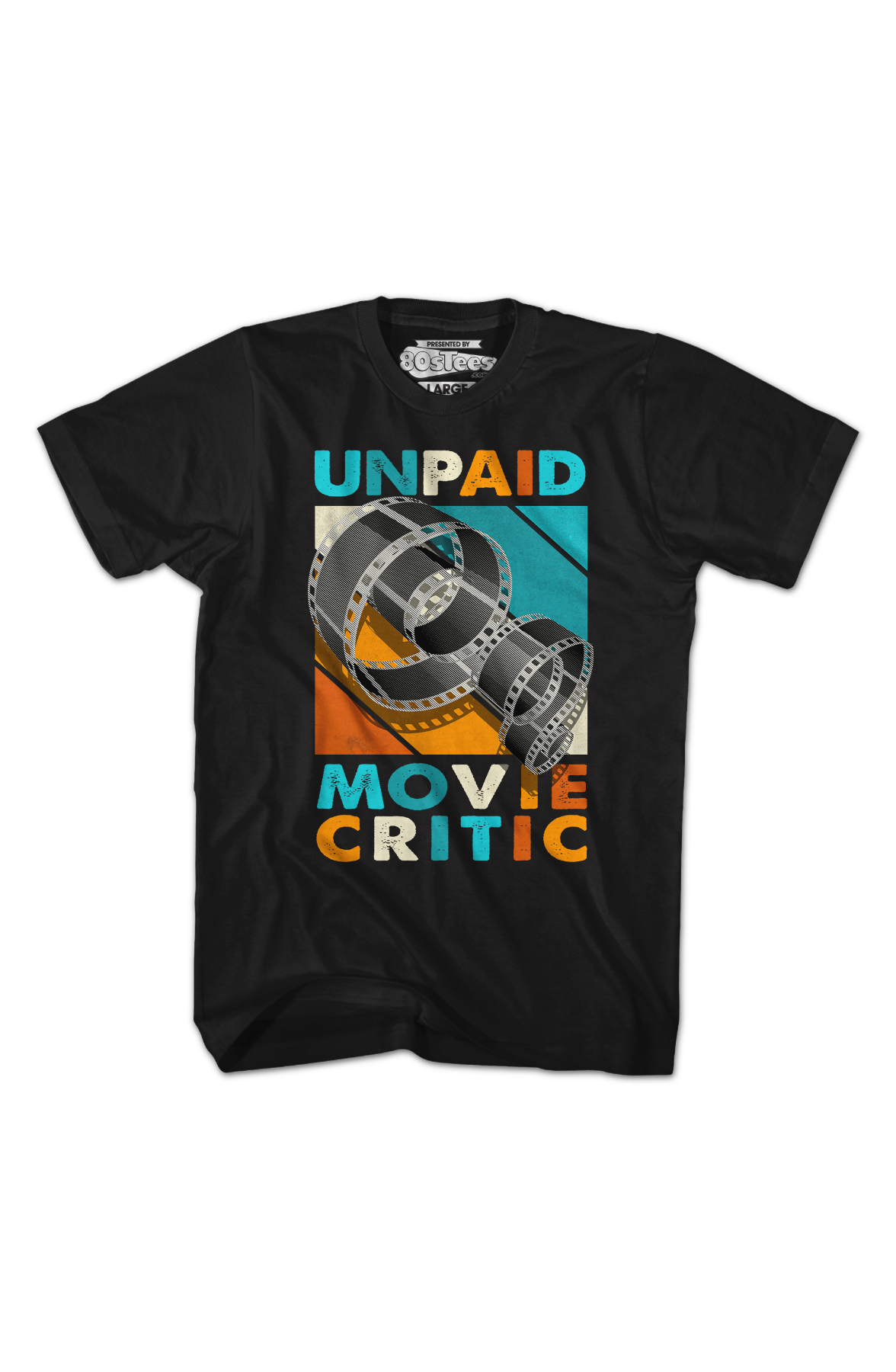 Unpaid Movie Critic T-Shirt