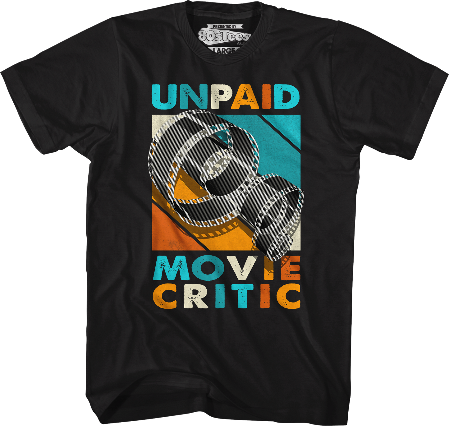 Unpaid Movie Critic T-Shirt