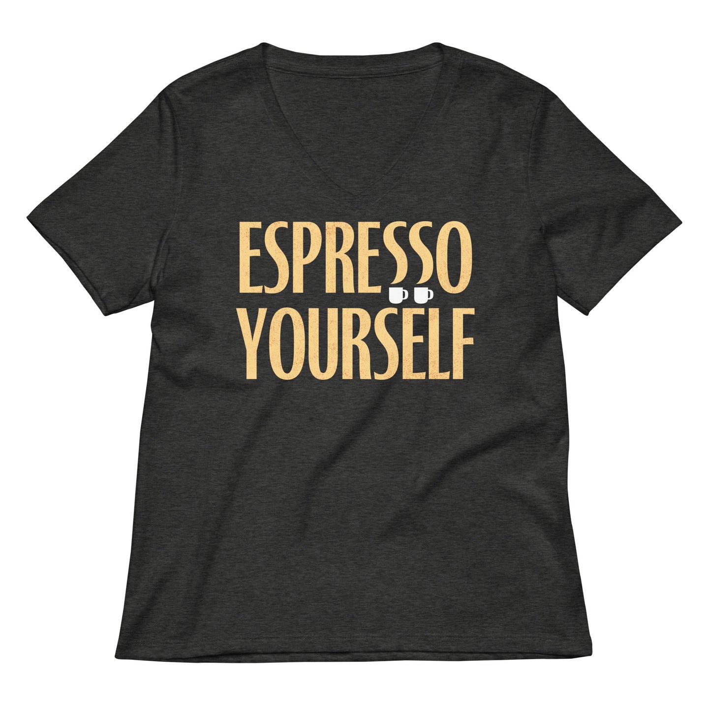 Espresso Yourself Women's V-Neck Tee