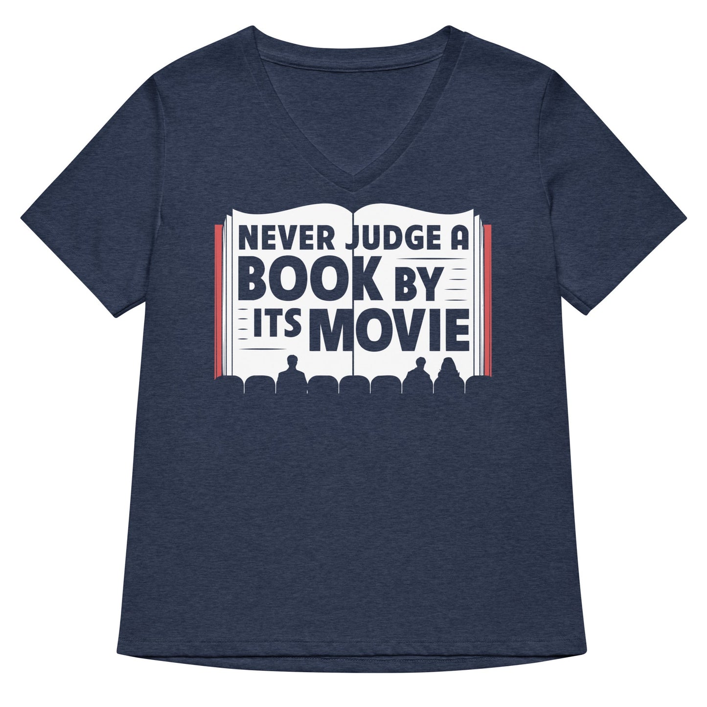 Never Judge A Book By Its Movie Women's V-Neck Tee