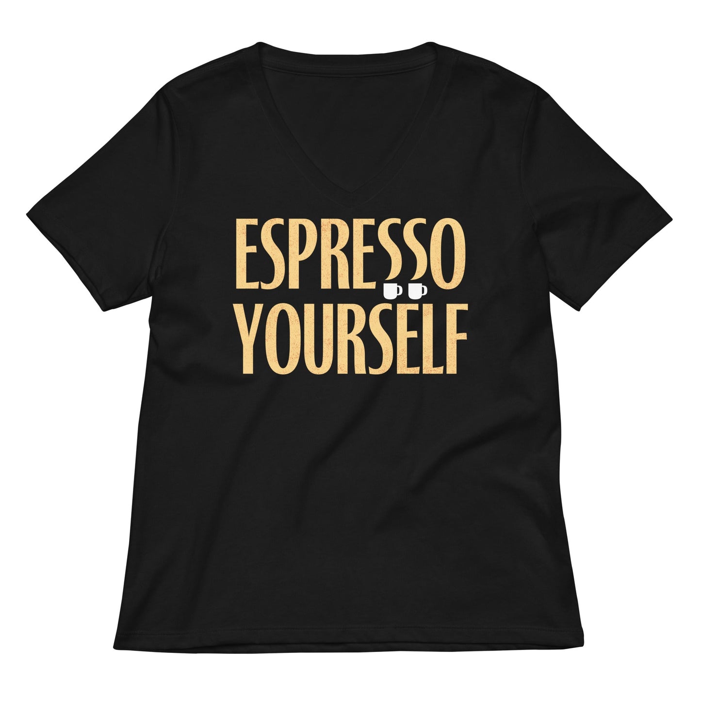 Espresso Yourself Women's V-Neck Tee