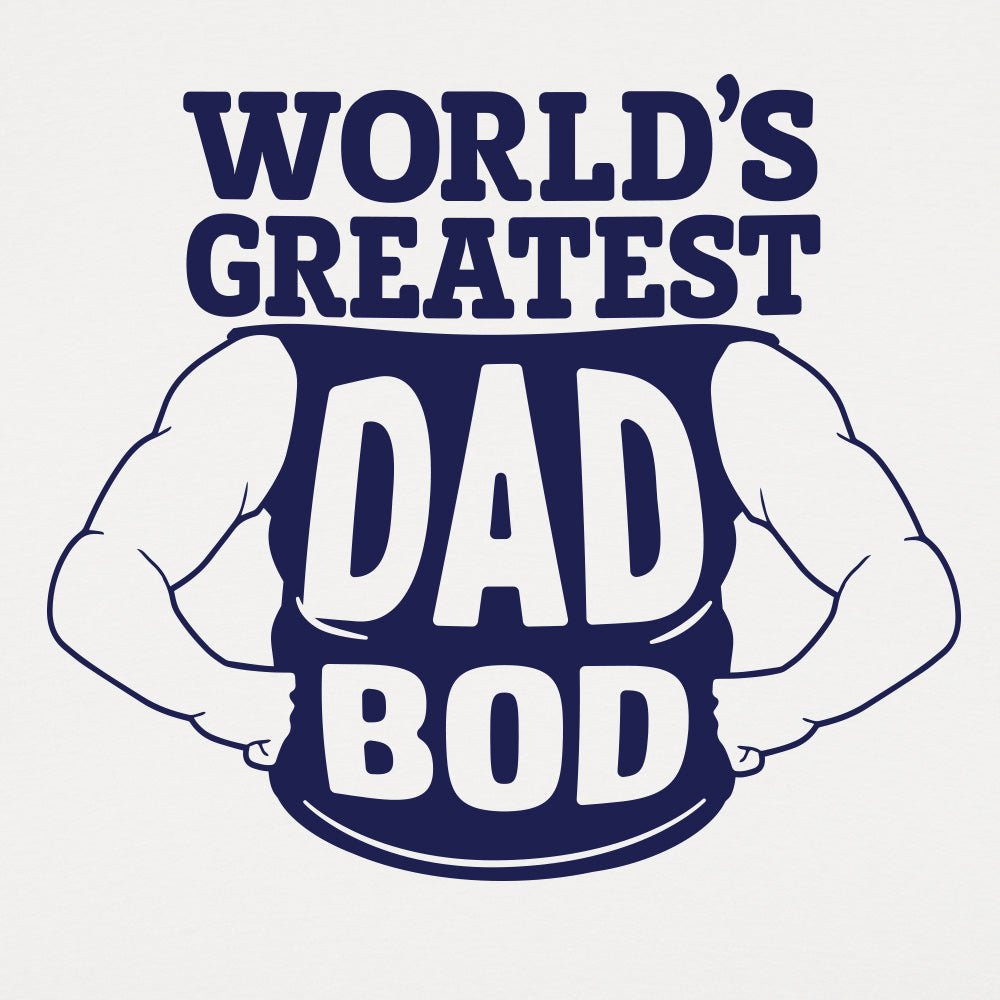 World's Greatest Dad Bod