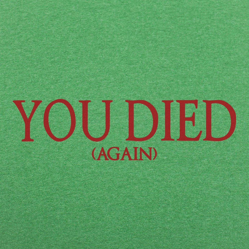 You Died (Again)