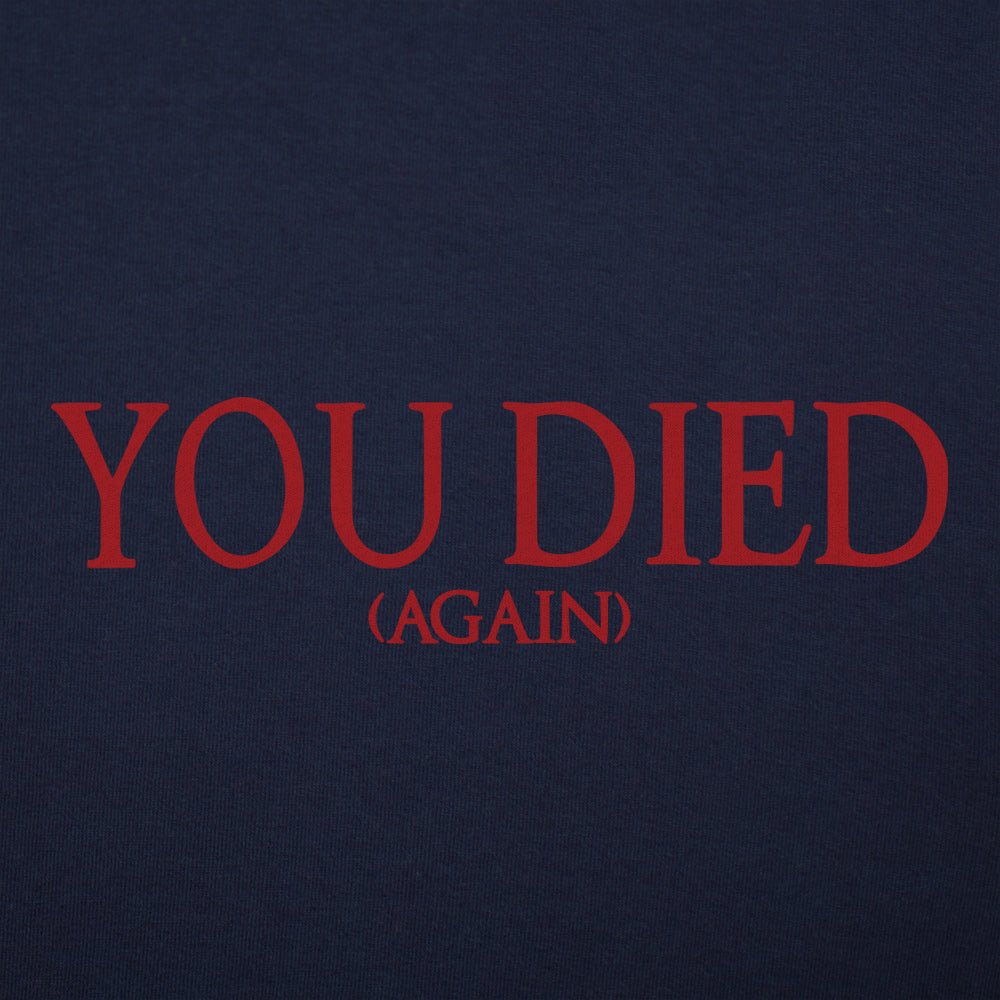 You Died (Again)