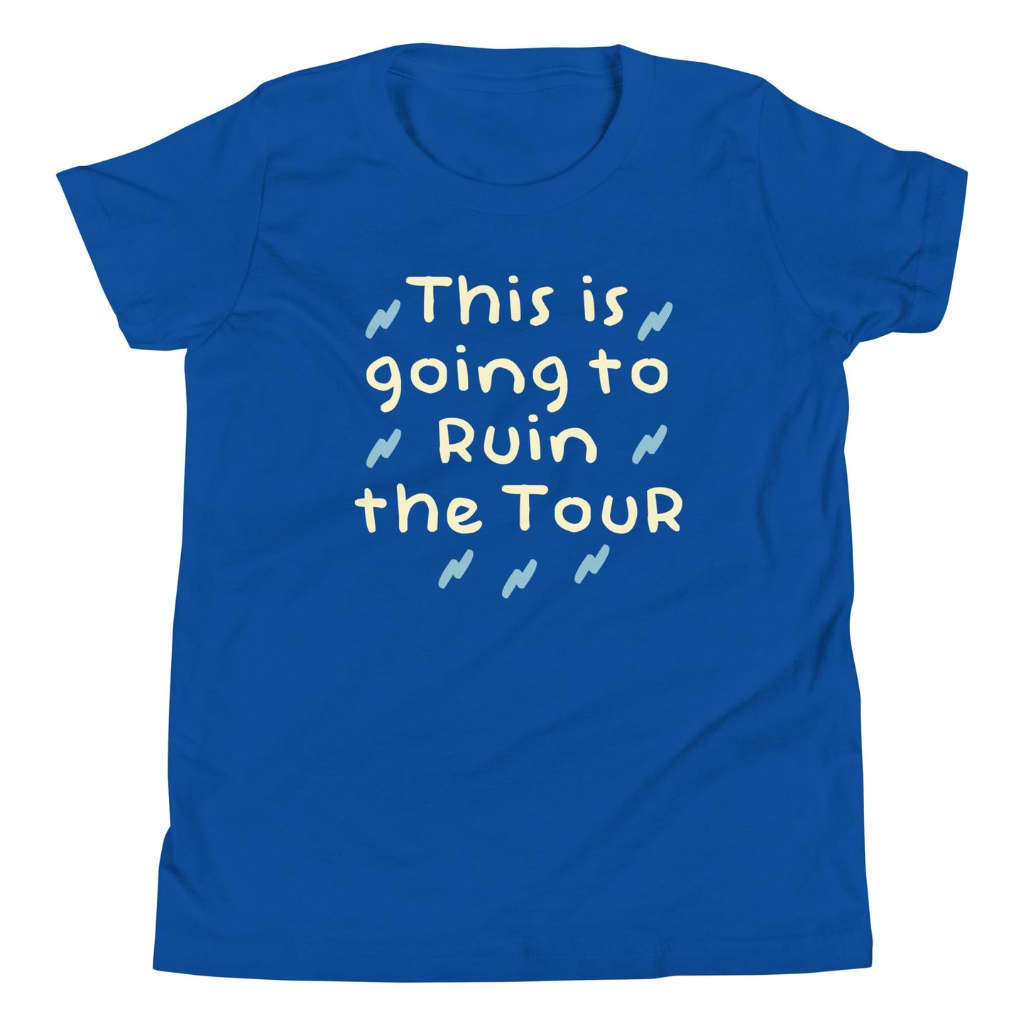 This Is Going To Ruin The Tour Kid's Youth Tee